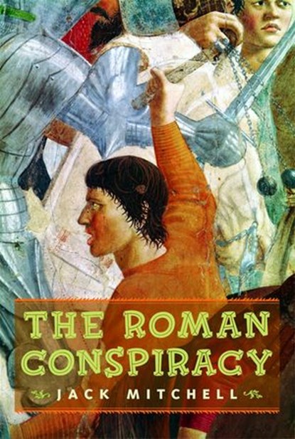 The Roman Conspiracy, Jack Mitchell - Ebook - 9781770490703