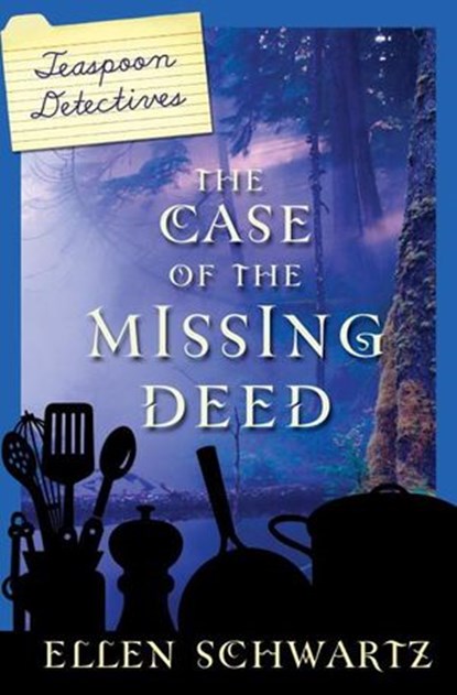 The Case of the Missing Deed, Ellen Schwartz - Ebook - 9781770492677