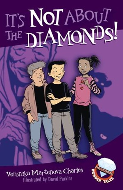 It's Not About the Diamonds!, Veronika Martenova Charles - Ebook - 9781770493339