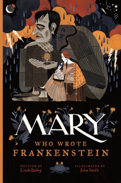 Mary Who Wrote Frankenstein, Linda Bailey - Gebonden - 9781770495593