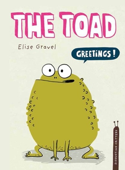 The Toad, Elise Gravel - Gebonden - 9781770496675