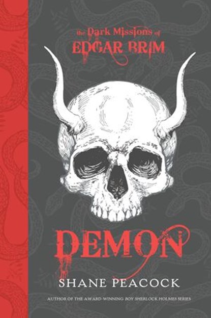 The Dark Missions of Edgar Brim: Demon, Shane Peacock - Ebook - 9781770497061