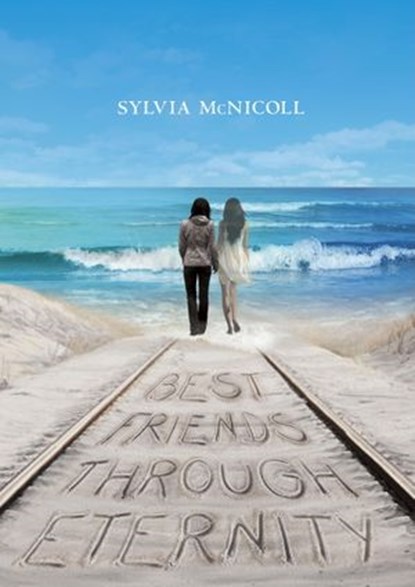 Best Friends through Eternity, Sylvia McNicoll - Ebook - 9781770497122