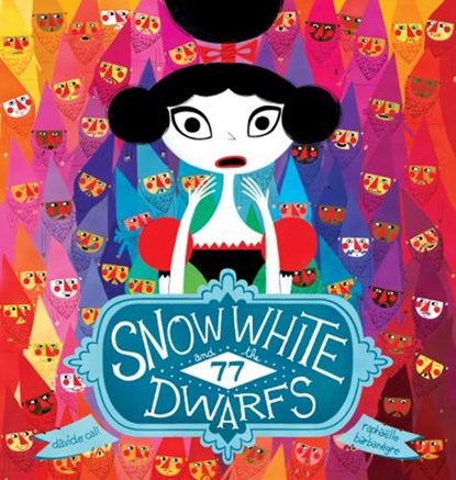 Snow White And The 77 Dwarfs, Davide Cali - Gebonden - 9781770497634