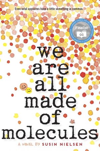 We Are All Made of Molecules, Susin Nielsen - Ebook - 9781770497818
