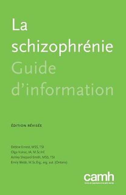 La Schizophr nie, Debbie Ernest ; Olga Vuksic ; Ashley Shepard-Smith - Paperback - 9781770526235