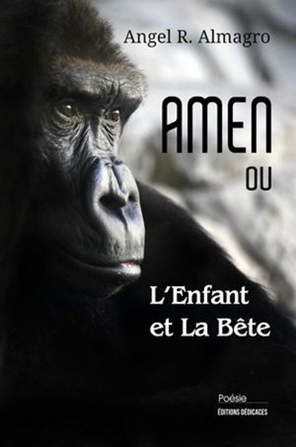 AMEN ou L'Enfant et La Bête, Angel R. Almagro - Ebook - 9781770762381