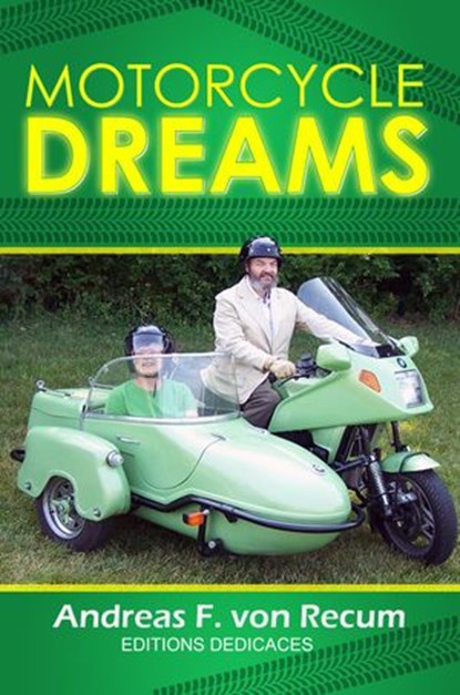 Motorcycle Dreams, Andreas F. von Recum - Ebook - 9781770763982