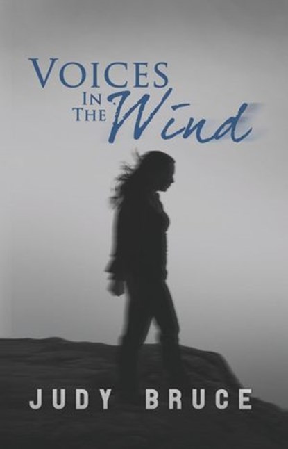 Voices in the Wind, Judy Bruce - Ebook - 9781770764668