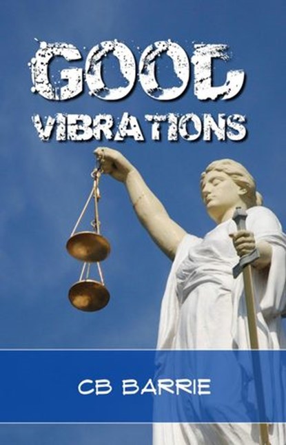 Good Vibrations, CB Barrie - Ebook - 9781770766198