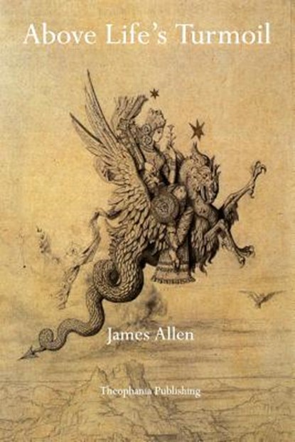 Above Life's Turmoil, James Allen - Paperback - 9781770830424