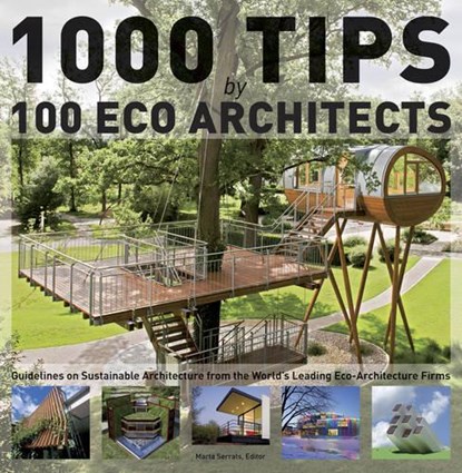 1000 Tips by 100 Eco Architects, Marta Serrats - Gebonden - 9781770850415