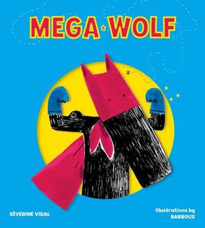 Mega Wolf, VIDAL,  Severine - Gebonden - 9781770856370