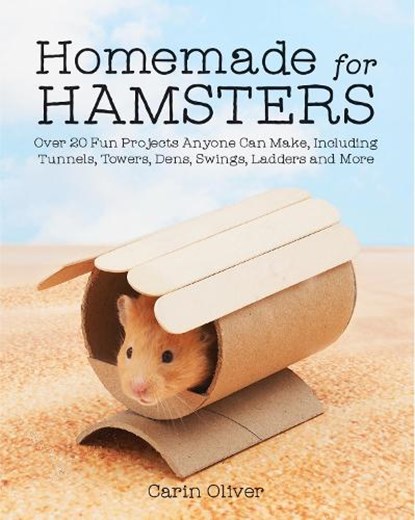 Homemade for Hamsters, Carin Oliver - Paperback - 9781770857810