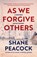 As We Forgive Others, Shane Peacock - Paperback - 9781770867628