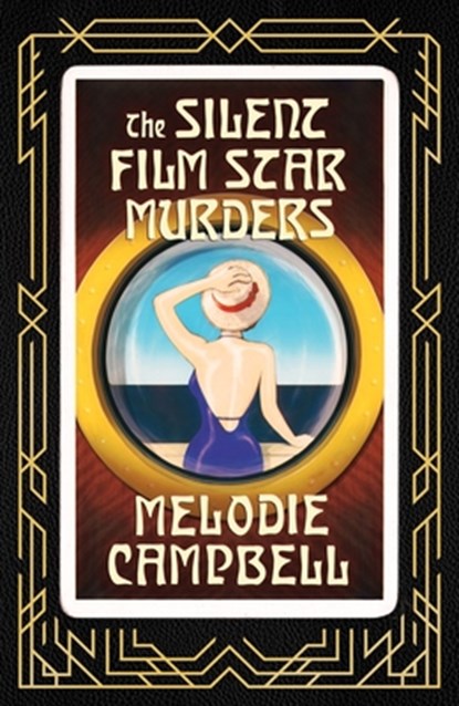 The Silent Film Star Murders, Melodie Campbell - Paperback - 9781770867833