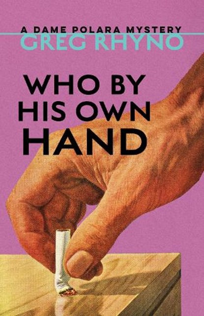 Who by His Own Hand, Greg Rhyno - Paperback - 9781770868212