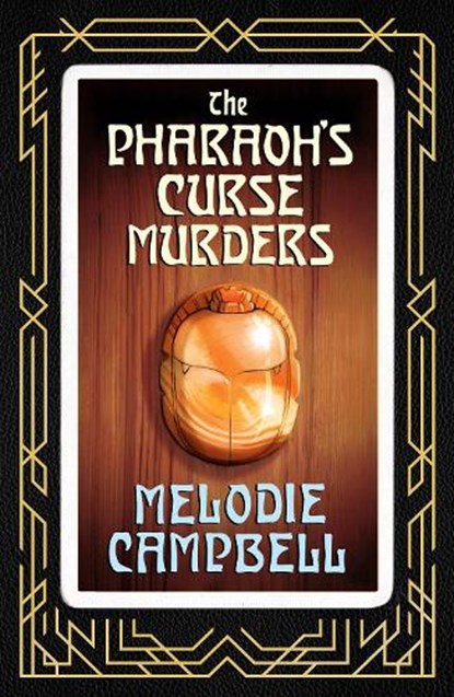 The Pharaoh's Curse Murders, Melodie Campbell - Paperback - 9781770868274