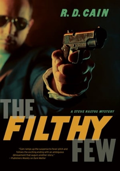 The Filthy Few, R.D. Cain - Ebook - 9781770904606
