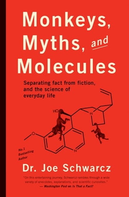 Monkeys, Myths, and Molecules, Joe Schwarcz - Ebook - 9781770907010