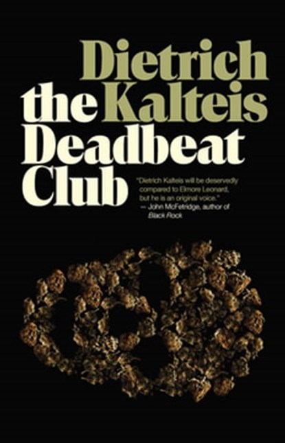 The Deadbeat Club, Dietrich Kalteis - Ebook - 9781770907492