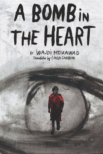 A Bomb in the Heart, Wajdi Mouawad - Paperback - 9781770911031