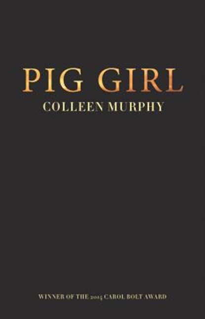 Pig Girl, Colleen Murphy - Paperback - 9781770914469