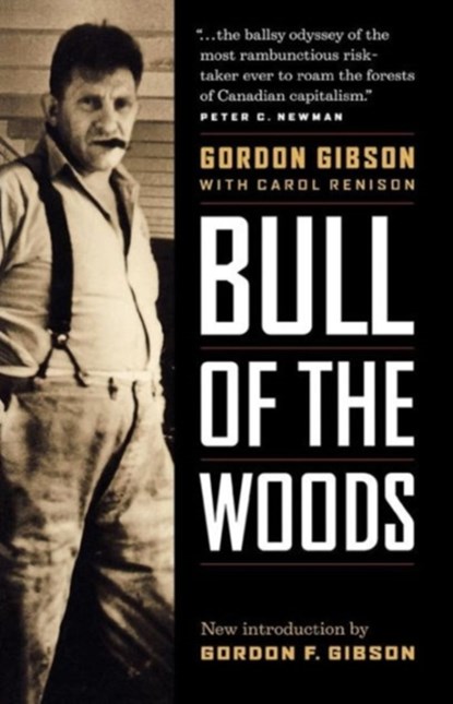 Bull of the Woods, Gordon F. Gibson - Paperback - 9781771000178