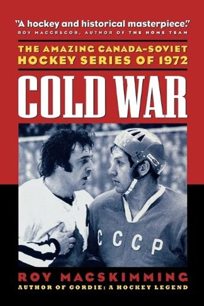 Cold War, Roy MacSkimming - Paperback - 9781771000604