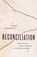 Reconciliation, Tony Penikett - Paperback - 9781771004268