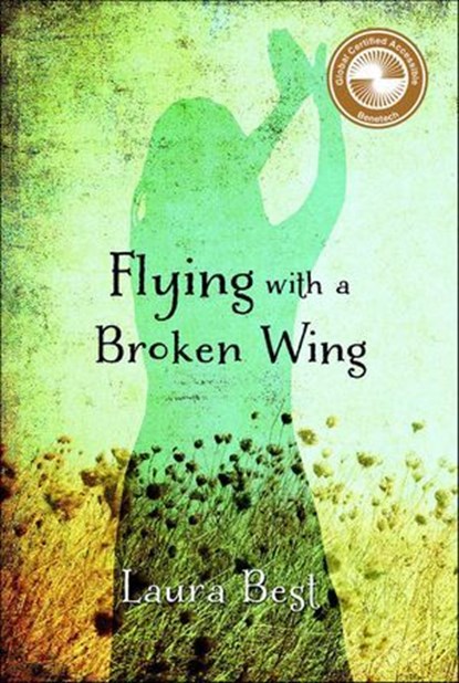 Flying With a Broken Wing, Laura Best - Ebook - 9781771080408