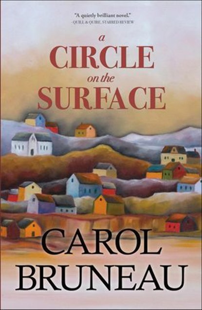 A Circle on the Surface, Carol Bruneau - Ebook - 9781771086295