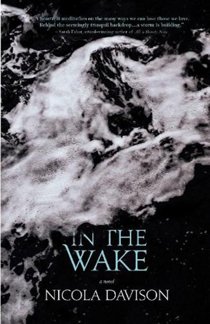 In the Wake, DAVISON,  Nicola - Paperback - 9781771086646