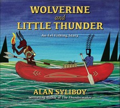 Wolverine and Little Thunder, Alan Syliboy - Ebook - 9781771087285