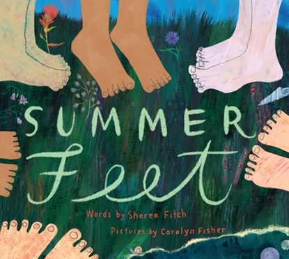 Summer Feet, Sheree Fitch - Gebonden - 9781771088541
