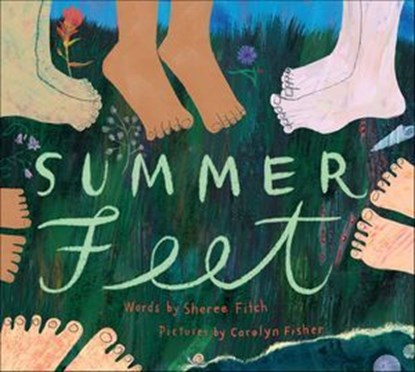Summer Feet, Sheree Fitch - Ebook - 9781771088558