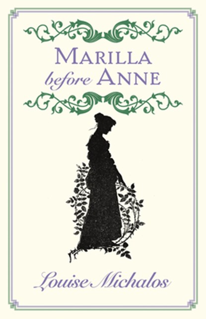 Marilla Before Anne, Louise Michalos - Paperback - 9781771089289