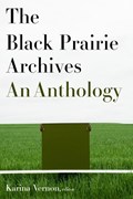 The Black Prairie Archives | auteur onbekend | 