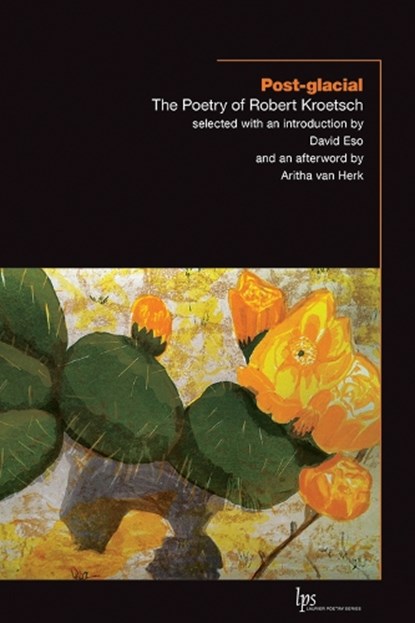 Post-glacial, Robert Kroetsch - Paperback - 9781771124263