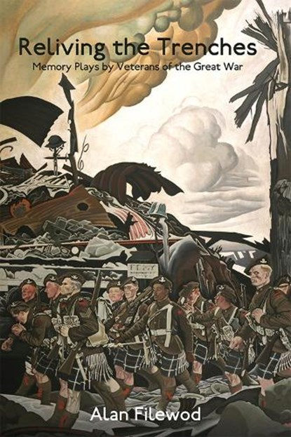 Reliving the Trenches, Alan Filewod - Gebonden - 9781771125024