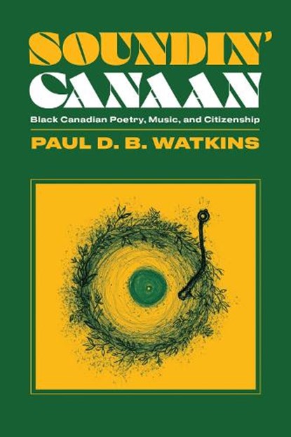 Soundin' Canaan, Paul Watkins - Paperback - 9781771126212