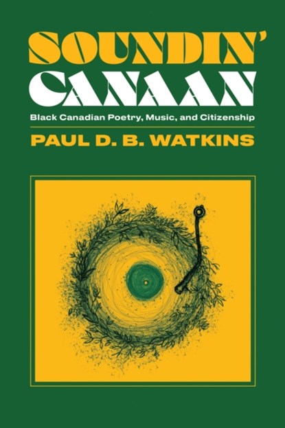 Soundin' Canaan, Paul Watkins - Paperback - 9781771126212