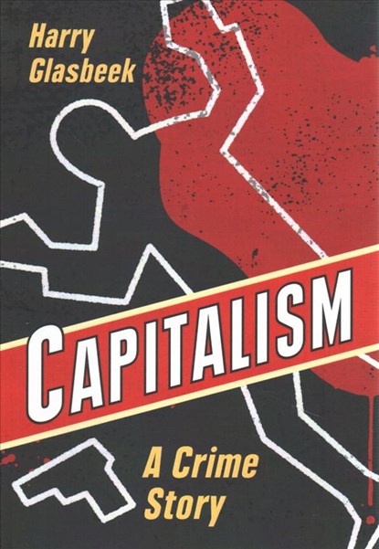 Capitalism, Harry Glasbeek - Paperback - 9781771133463