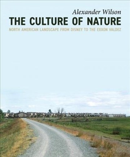The Culture of Nature, Alexander Wilson - Paperback - 9781771134101