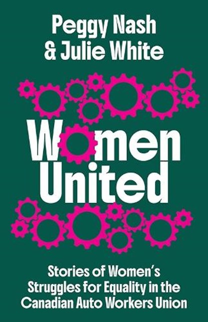 Women United, Peggy Nash ; Julie White - Paperback - 9781771136839