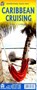 Caribbean Cruising, niet bekend - Gebonden - 9781771291798