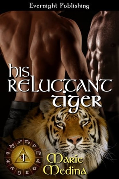 His Reluctant Tiger, Marie Medina - Ebook - 9781771308038