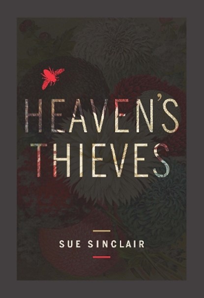 Heaven's Thieves, SINCLAIR,  Sue - Paperback - 9781771314305