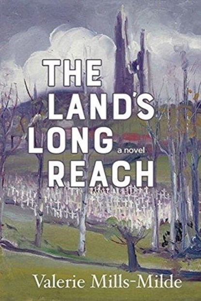 The Land's Long Reach, Valerie Mills-Milde - Paperback - 9781771335096