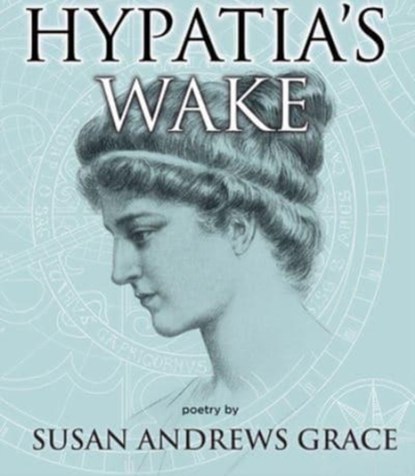 Hypatia's Wake, Susan Andrews Grace - Paperback - 9781771339094